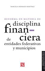 La reforma en materia de disciplina financiera de entidades federativas y municipios