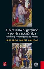 Liberalismo oligarquico y politica economica