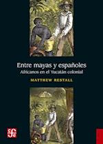 Entre mayas y españoles