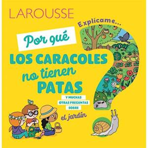 ¿Por Qué Los Caracoles No Tienen Patas?