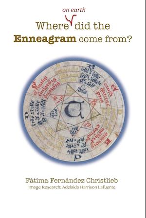 Where (on Earth) did the Enneagram come from?