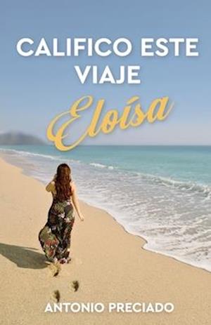 Califico este viaje Eloísa