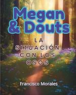 Megan y Douts