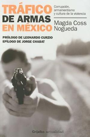 Trafico de Armas en Mexico