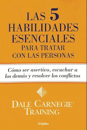 Las 5 habilidades esenciales para tratar con las personas