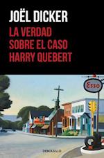 La Verdad Sobre El Caso Harry Quebert (the Truth about the Harry Quebert Affair)