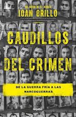 Caudillos del Crimen / Gangster Warlords