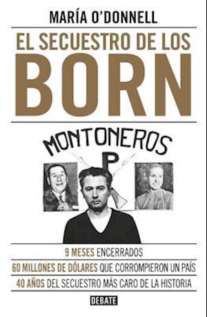 El Secuestro de Los Born / The Born Kidnapping