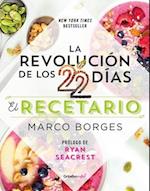 La Revolución de Los 22 Días. Recetario / The 22-Day Revolution Cookbook