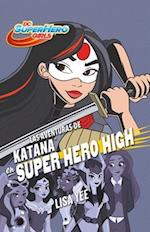 Las Aventuras de Katana En Super Hero High / Katana at Super Hero High