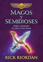 Magos Y Semidioses Percy Jackson Se Une a Los Kane/ Demigods & Magicians: Percy and Annabeth Meet the Kanes