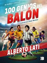 100 Genios del Balón / 100 Soccer Geniuses
