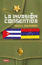 La Invasión Consentida / A Consensual Invasion