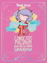 15 Consejos Para Ser Una Súper Girl / 15 Recommendations for Being a Super Girl