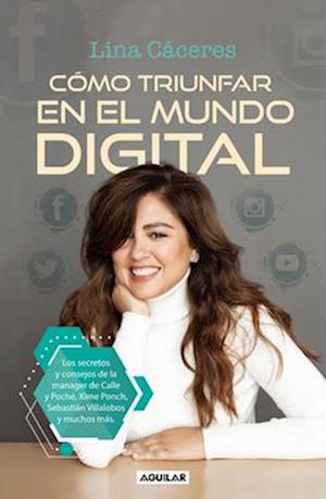 Cómo Triunfar En El Mundo Digital / How to Succeed in the Digital World