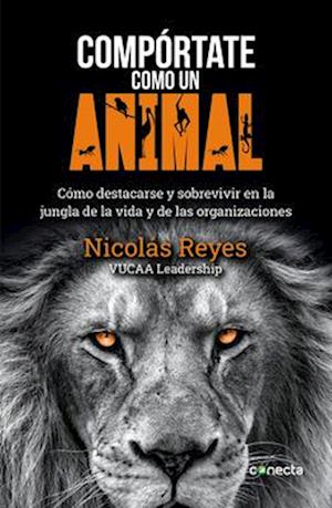 Compórtate Como Un Animal