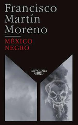 México Negro (Ed. 35 Aniversario) / Black Mexico