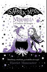 Mirabella Y El Hechizo del Dragón / Mirabelle Gets Up to Mischief
