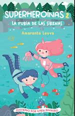 La Furia de Las Sirenas / The Fury of the Mermaids