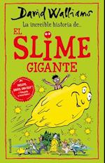 La Incríble Historia De... El Slime Gigante / Slime