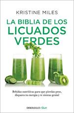 La Biblia de Los Licuados Verdes / The Green Smoothie Bible