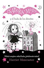 Isadora Moon Y El Hada de Los Dientes / Isadora Moon Meets the Tooth Fairy