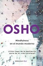 Mindfulness En El Mundo Moderno / Mindfulness in the Modern World