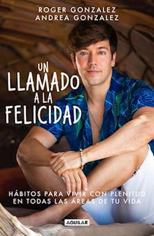 Un Llamado a la Felicidad / A Call to Happiness