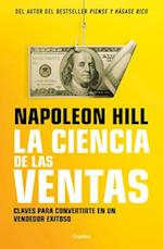 La Ciencia de Las Ventas / Napoleon Hill's Science of Successful Selling