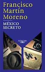 México Secreto / A Secret Mexico