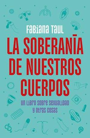 La Soberanía de Nuestros Cuerpos