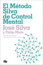 El Método Silva de Control Mental / The Silva Mind Control Method