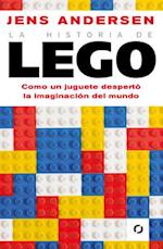 La Historia de Lego. Como Un Juguete Despertó La Imaginación del Mundo / The Lego Story