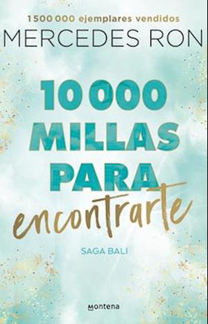 10,000 Millas Para Encontrarte