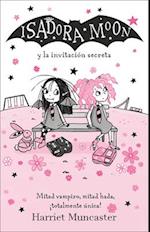 Isadora Moon Y La Invitación Secreta / Isadora Moon and the New Girl