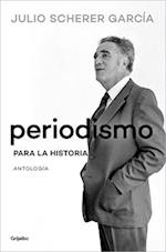 Periodismo Para La Historia / Journalism for the History Books