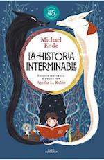 La Historia Interminable (Edición Ilustrada) / Never-Ending Story (Illustrated Edition)