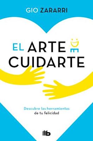 El Arte de Cuidarte / The Art of Caring