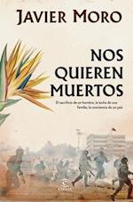 Nos Quieren Muertos / They Want Us Dead