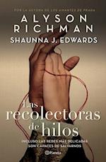 Las Recolectoras de Hilos / The Thread Collectors