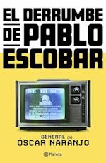 El Derrumbe de Pablo Escobar