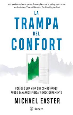 La Trampa del Confort / The Comfort Crisis