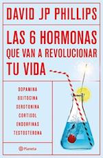 Las Seis Hormonas Que Van a Revolucionar Tu Vida