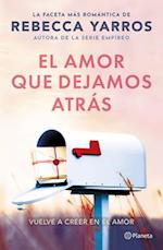 El Amor Que Dejamos Atrás / The Things We Leave Unfinished