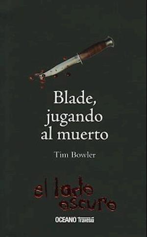 Blade, Jugando Al Muerto