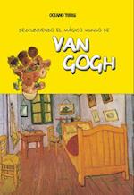 Descubriendo El Mágico Mundo de Van Gogh (Nueva Edición)