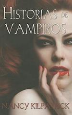 Historias de Vampiros = The Vampire Stories