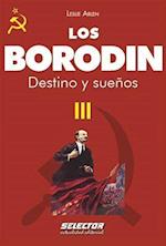 Los Borodin III. Destino y Suenos