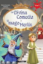 La Divina Comedia y El Mago Merlin