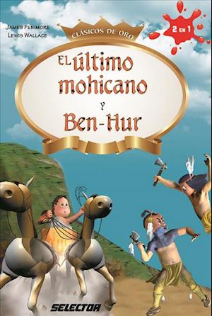 El Ultimo Mohicano y Ben-Hur